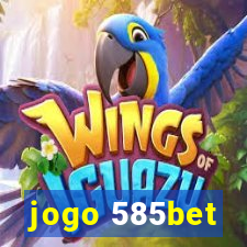 jogo 585bet